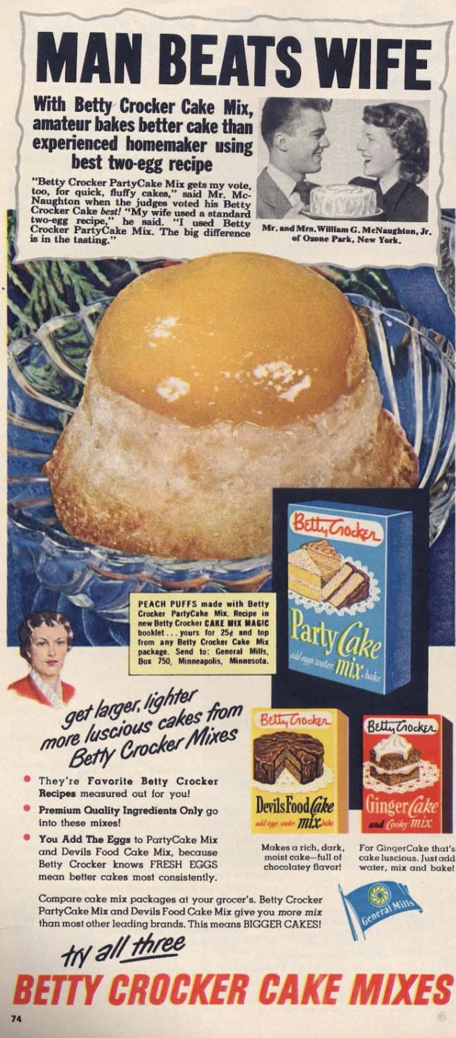 1950 betty crocker cake mix ad - Man Beats Wife With Betty Crocker Cake Mix, amateur bakes better cake than experienced homemaker using best twoegg recipe "Betty Crocker PartyCake Mix gets my vote, too, for quick, fluffy cakes," said Mr. Mc Naughton when 